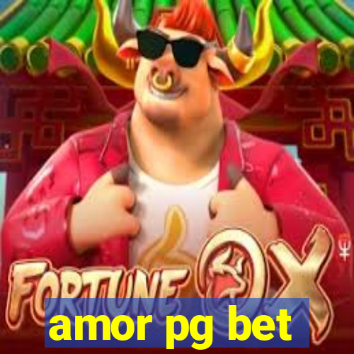 amor pg bet